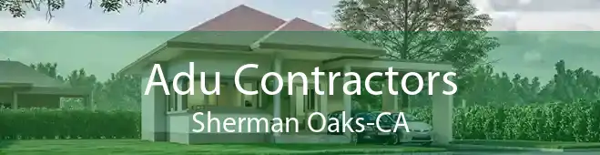 Adu Contractors Sherman Oaks-CA